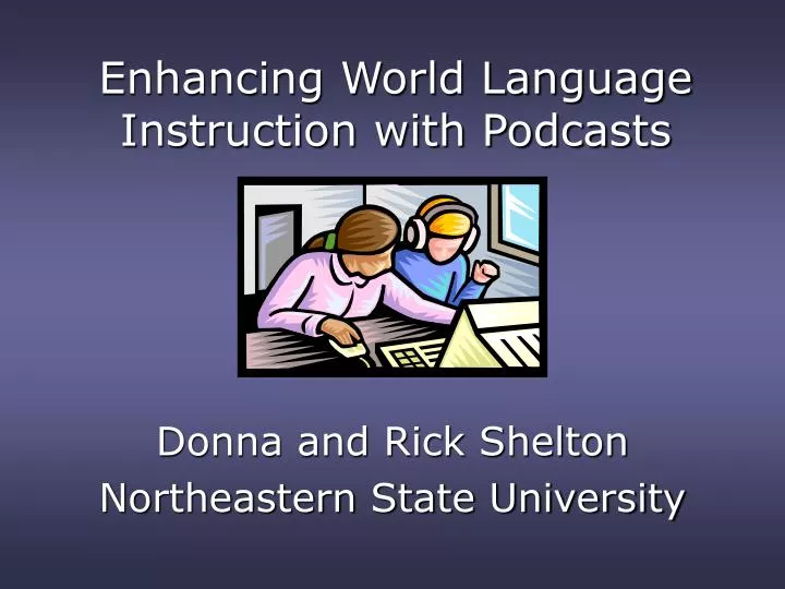 enhancing world language instruction with podcasts