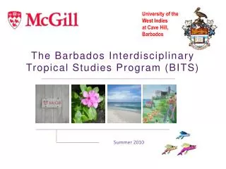 The Barbados Interdisciplinary Tropical Studies Program (BITS)