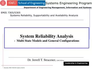 System Reliability Analysis - Multi State Models and General Configurations