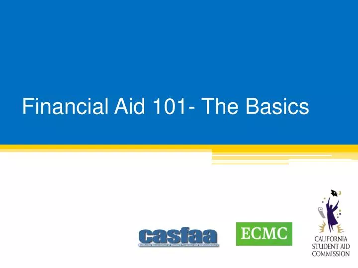 financial aid 101 the basics