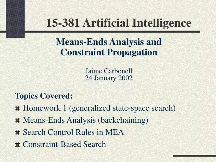 PPT - Artificial Intelligence 15-381 Heuristic Search Methods