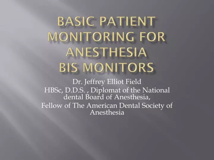 basic patient monitoring for anesthesia bis monitors
