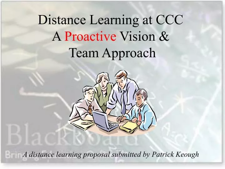 distance learning at ccc a proactive vision team approach
