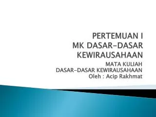 pertemuan i mk dasar dasar kewirausahaan