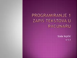 programiranje 1 zapis tekstova u ra unaru