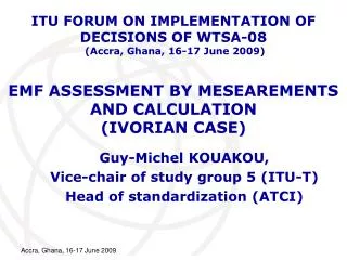 EMF ASSESSMENT BY MESEAREMENTS AND CALCULATION (IVORIAN CASE)