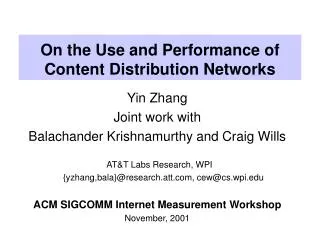On the Use and Performance of Content Distribution Networks