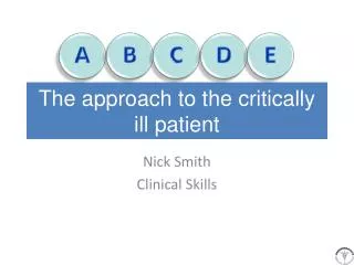 The approach to the critically ill patient