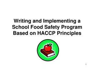 writing and implementing a school food safety program based on haccp principles