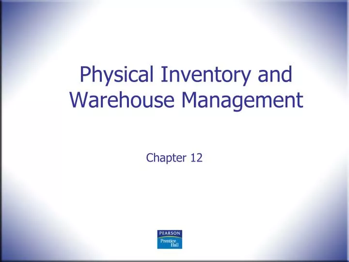 physical inventory and warehouse management