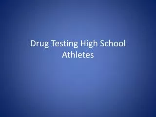 Drug Testing High School Athletes