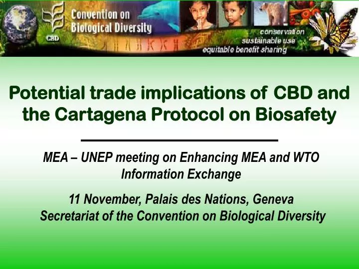 potential trade implications of cbd and the cartagena protocol on biosafety
