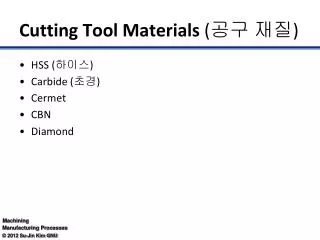 Cutting Tool Materials ( ?? ?? )