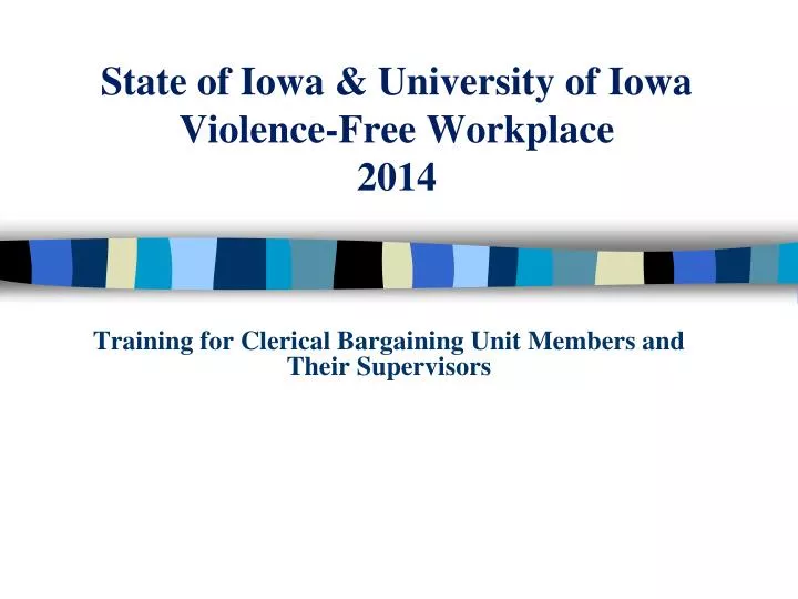 state of iowa university of iowa violence free workplace 2014