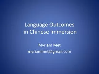 Language Outcomes in Chinese Immersion