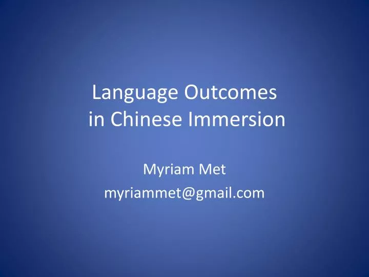 language outcomes in chinese immersion