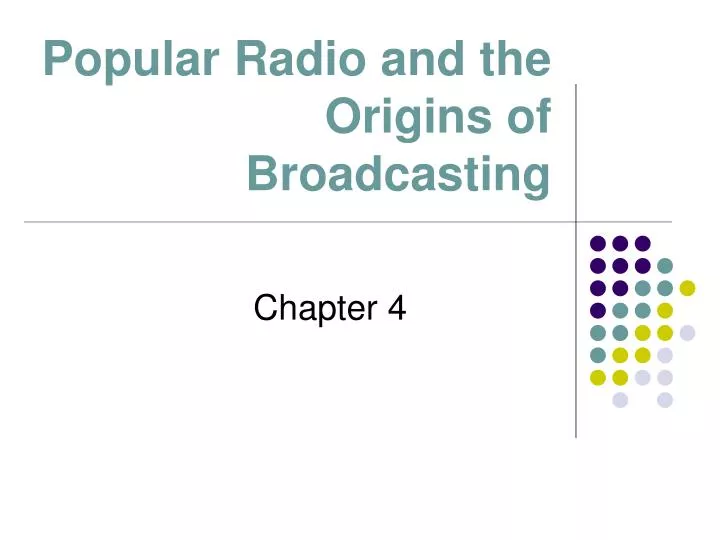 popular radio and the origins of broadcasting