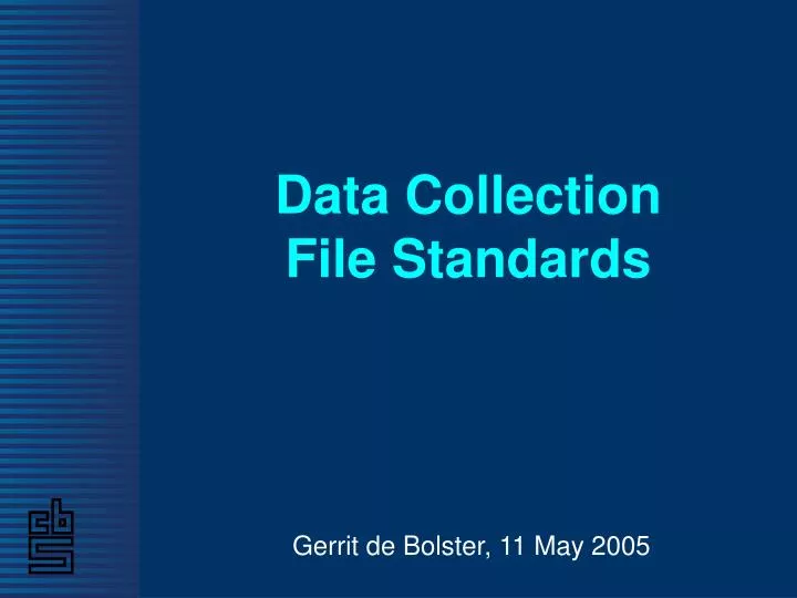 data collection file standards