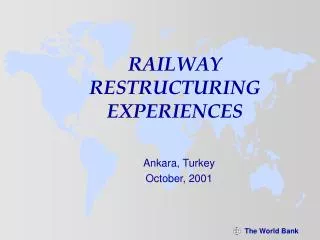 RAILWAY RESTRUCTURING EXPERIENCES