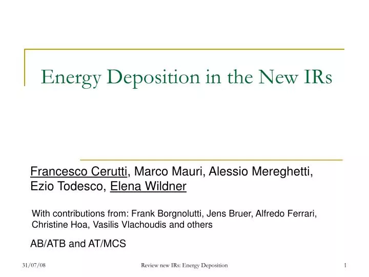 energy deposition in the new irs