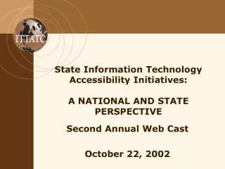 State Information Technology Accessibility Initiatives: A NATIONAL AND STATE PERSPECTIVE