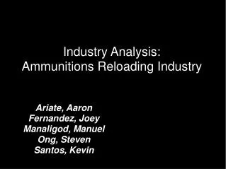 Industry Analysis: Ammunitions Reloading Industry