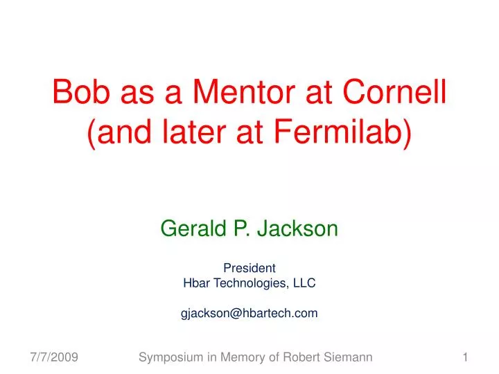 bob as a mentor at cornell and later at fermilab