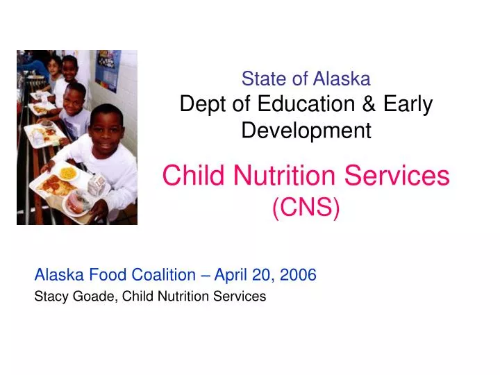 state of alaska dept of education early development child nutrition services cns