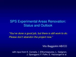 SPS Experimental Areas Renovation: Status and Outlook