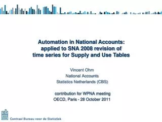 Vincent Ohm National Accounts Statistics Netherlands (CBS) contribution for WPNA meeting