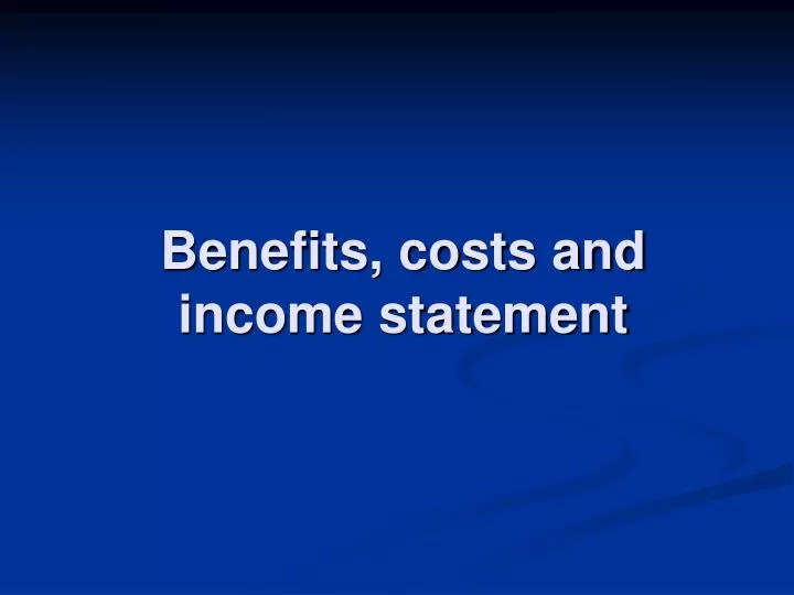 benefits costs and income statement