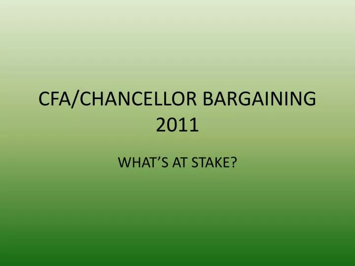 cfa chancellor bargaining 2011