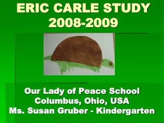 ERIC CARLE STUDY 2008-2009