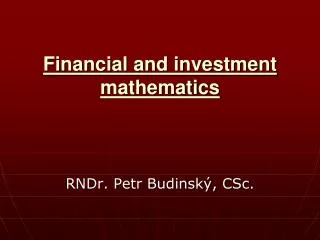 Financial and investment mathematics