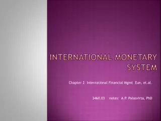 International Monetary System