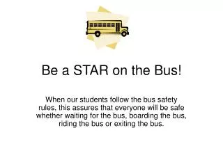Be a STAR on the Bus!