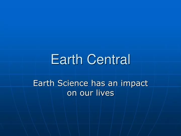 earth central