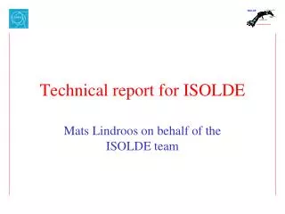 Technical report for ISOLDE