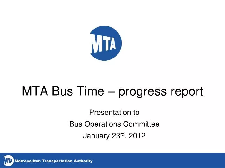 mta bus time progress report