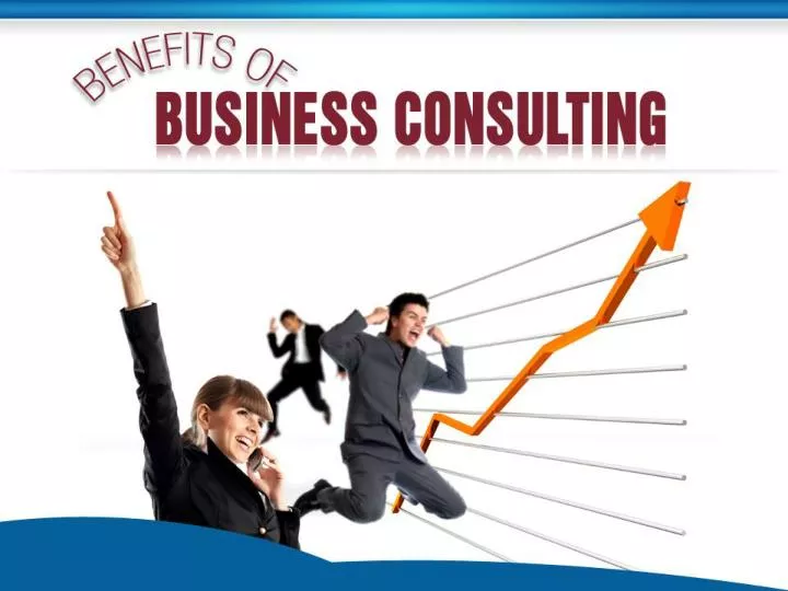 benefits of business consulting
