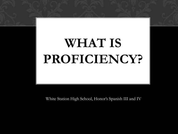 what is proficiency