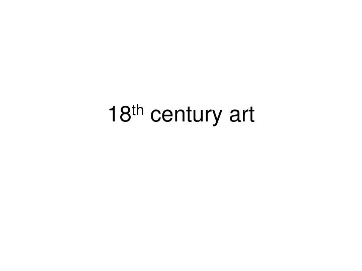 18 th century art