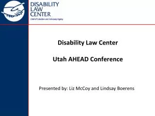 Disability Law Center Utah AHEAD Conference