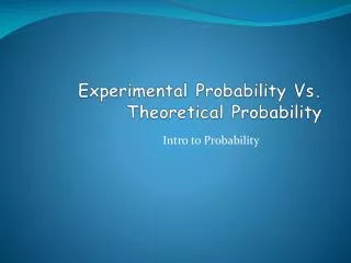 Experimental Probability Vs. Theoretical Probability