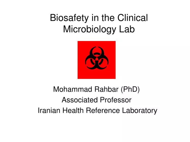 biosafety in the clinical microbiology lab