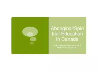 Aboriginal/Spiritual Education in Canada