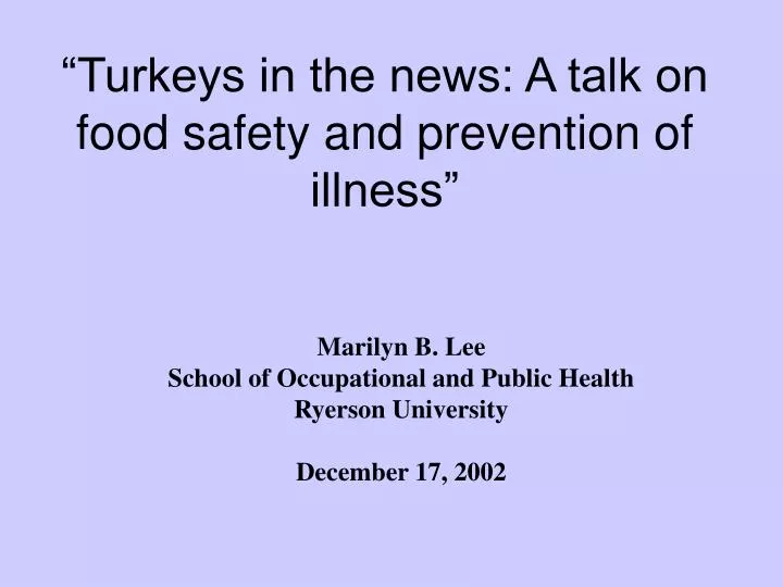 turkeys in the news a talk on food safety and prevention of illness