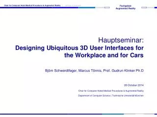 Hauptseminar: Designing Ubiquitous 3D User Interfaces for the Workplace and for Cars