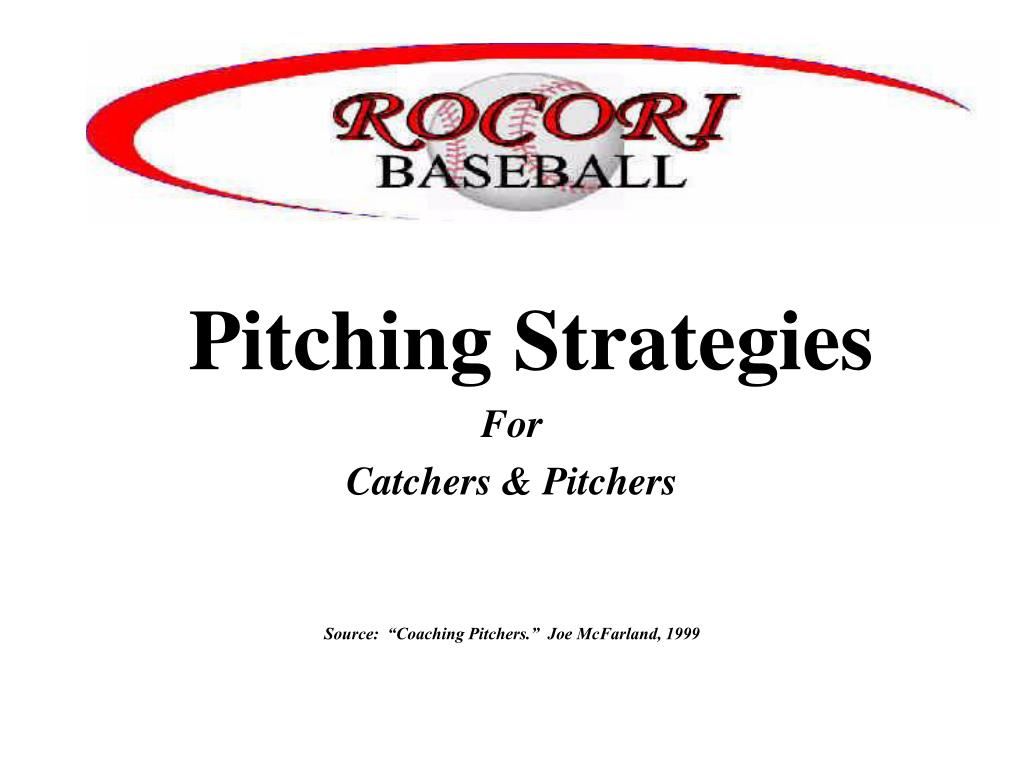 PPT - Pitching Strategies For Catchers & Pitchers PowerPoint ...