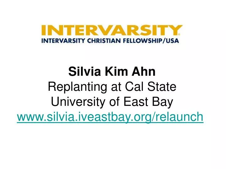 silvia kim ahn replanting at cal state university of east bay www silvia iveastbay org relaunch